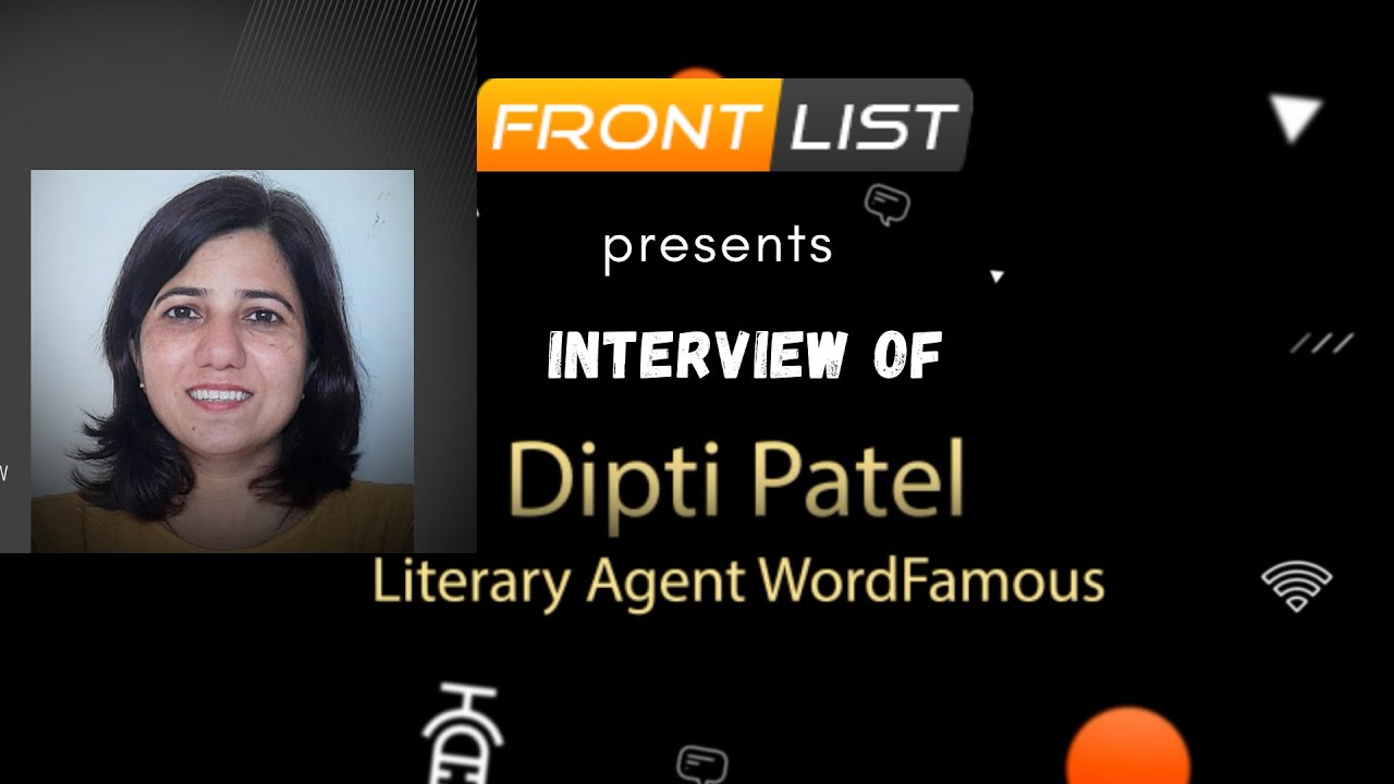 Interview of Literary Agent, Dipti Patel | Founder of WordFamous |